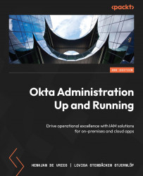  Okta Administration Up and Running - Second Edition