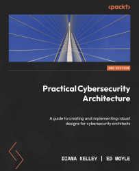 Practical Cybersecurity Architecture - Second Edition