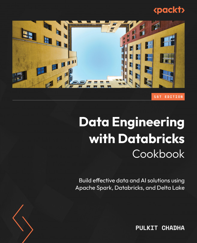 Data Engineering with Databricks Cookbook