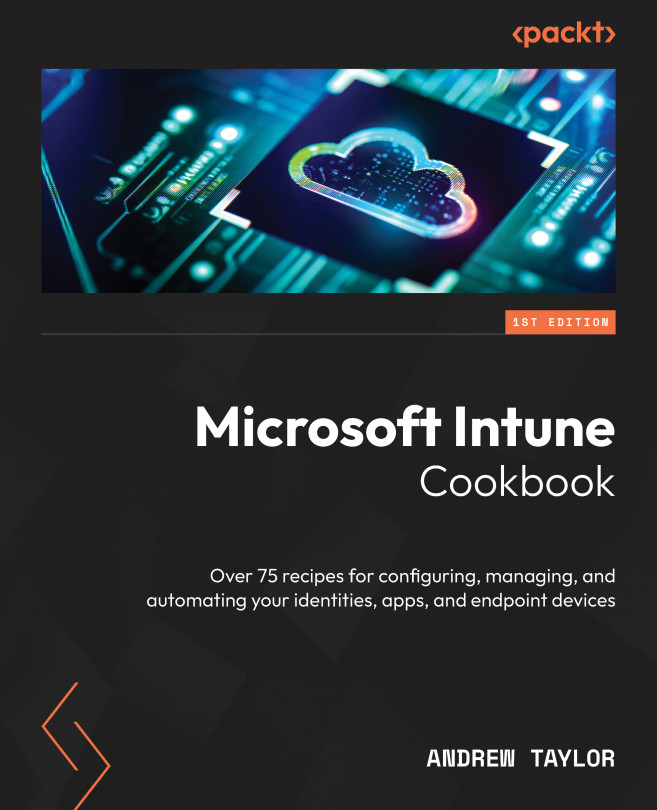 Chapter 1: Getting Started with Microsoft Intune | Microsoft Intune ...