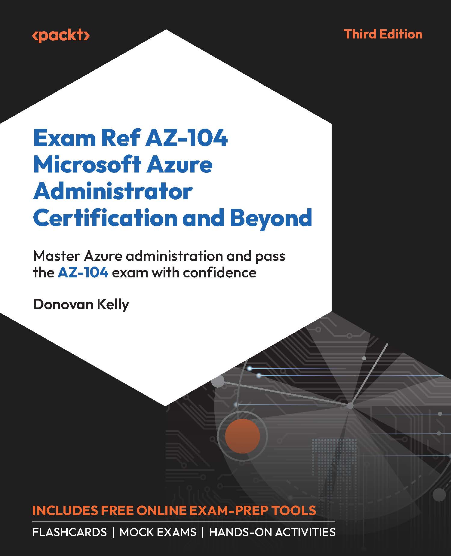 Exam Ref AZ-104 Microsoft Azure Administrator Certification and Beyond