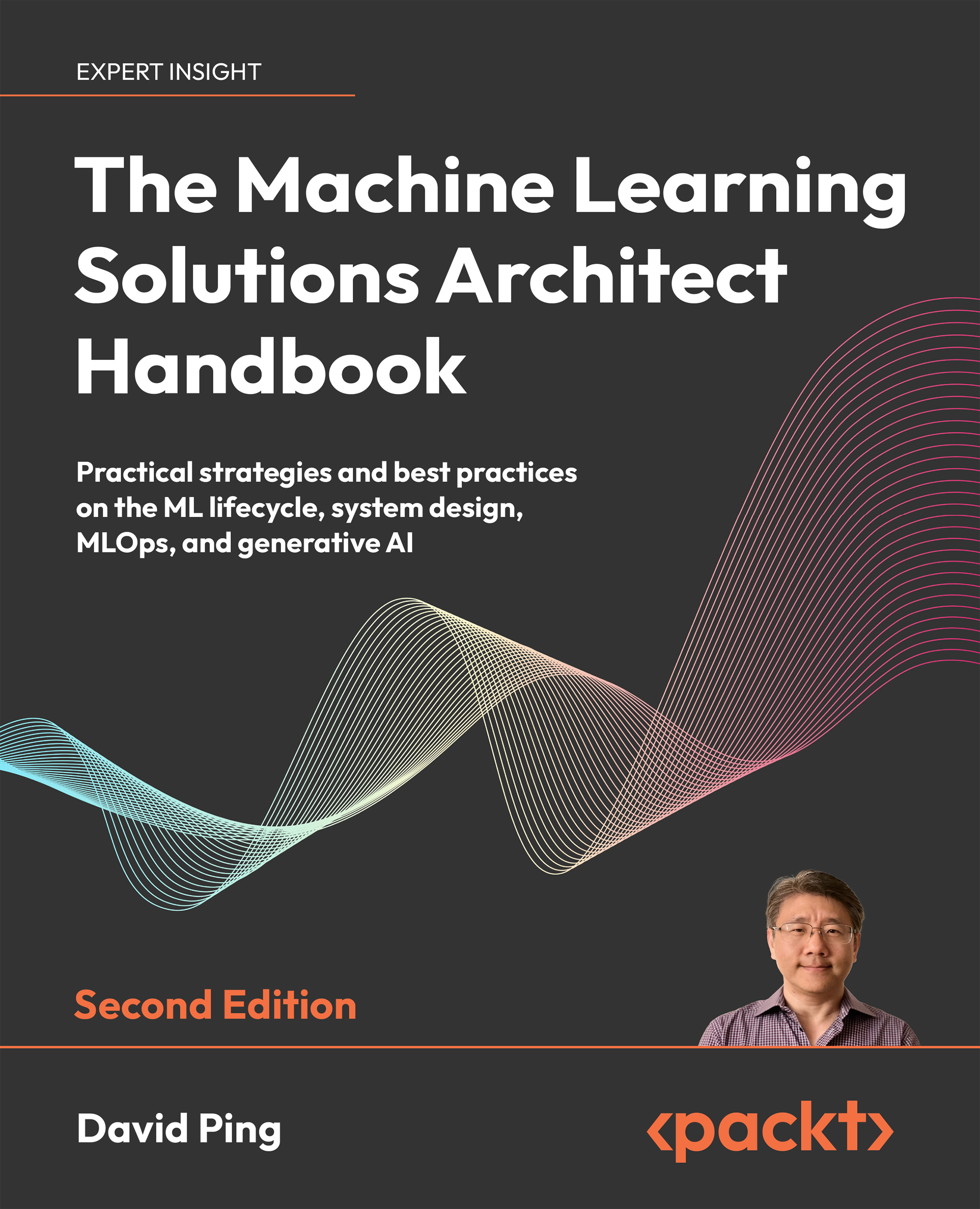 The Machine Learning Solutions Architect Handbook