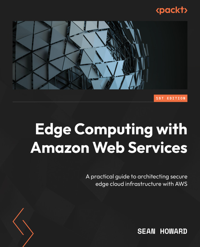 Chapter 1: Getting Started with Edge Computing on AWS | Edge Computing ...