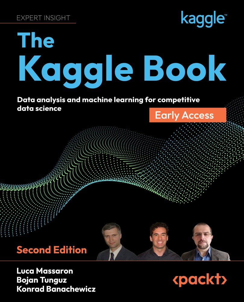 the Kaggle Book 洋書 The Kaggle Book：データ分析競技 実践ガイド＆精鋭31人