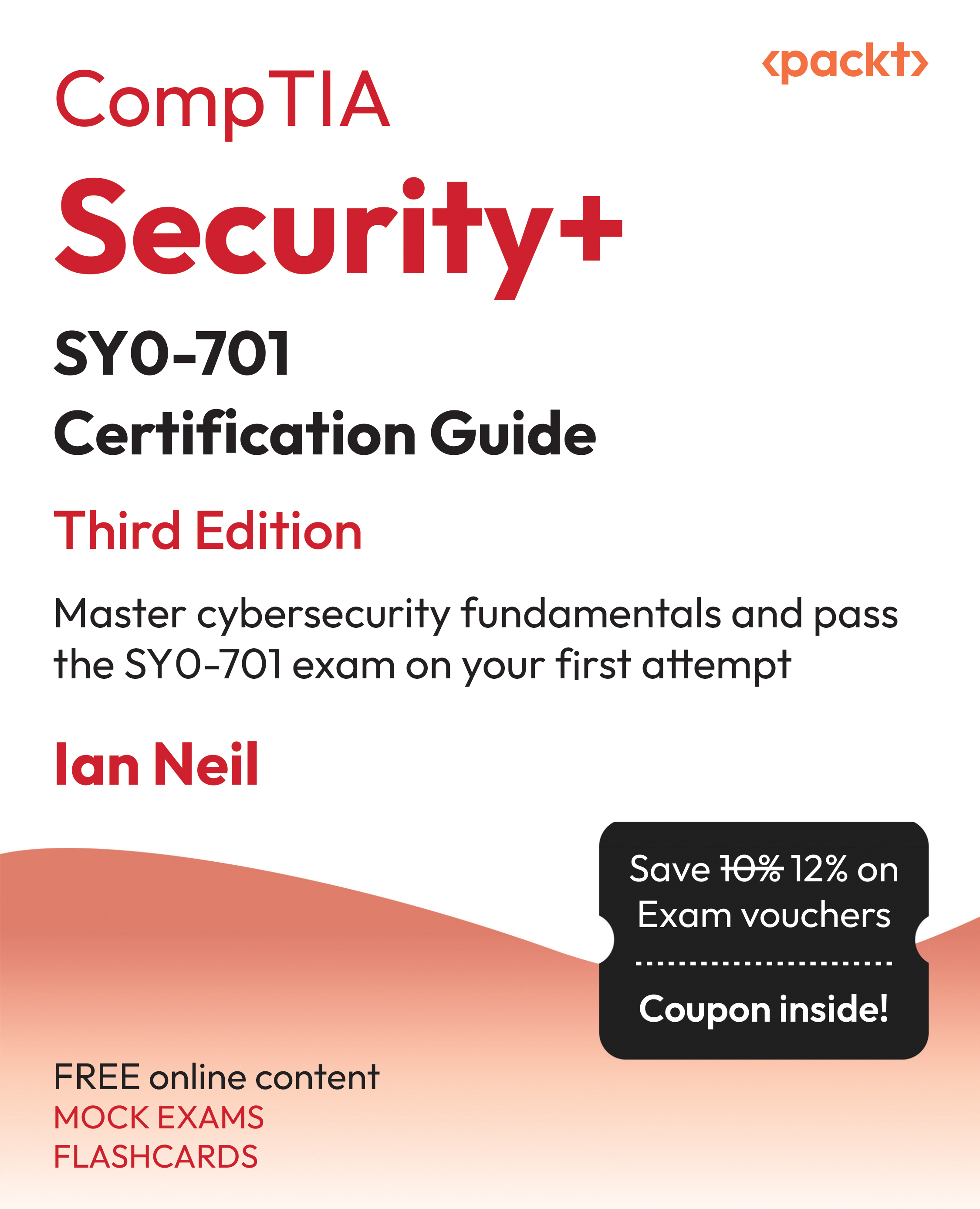 CompTIA Security+ SY0-701 Certification Guide