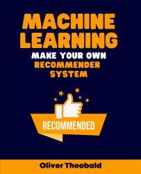 Machine Learning: Make Your Own Recommender System