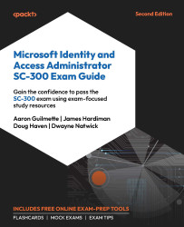 Cover image for Microsoft Identity and Access Administrator SC-300 Exam Guide