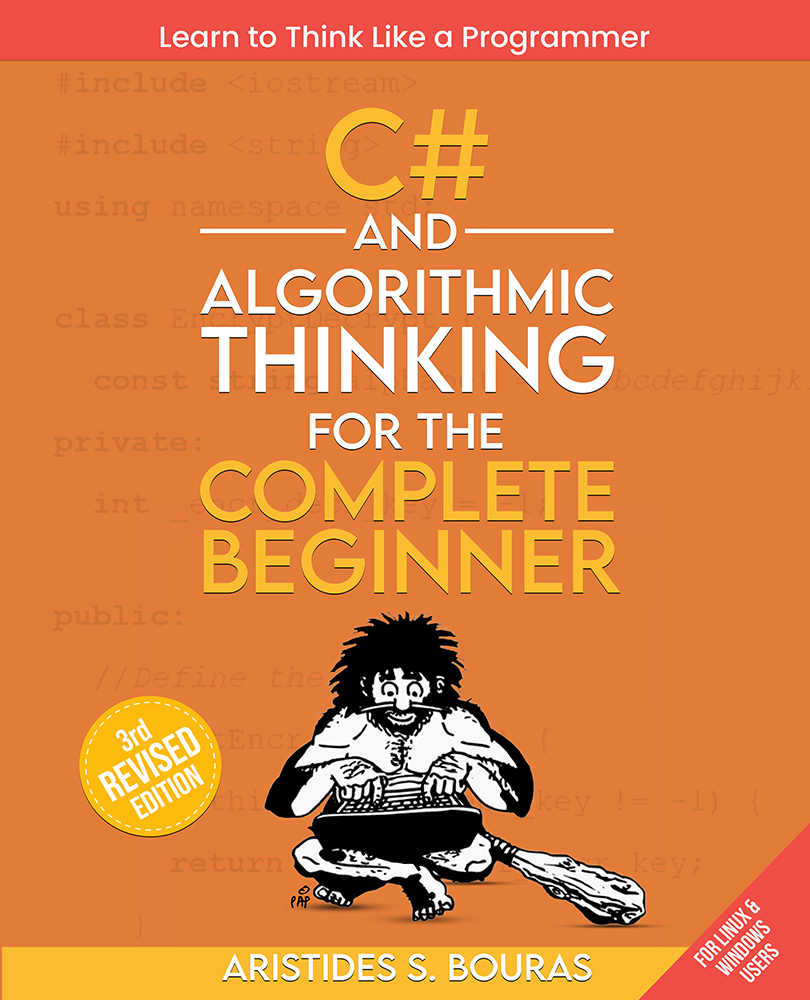 C# and Algorithmic Thinking for the Complete Beginner