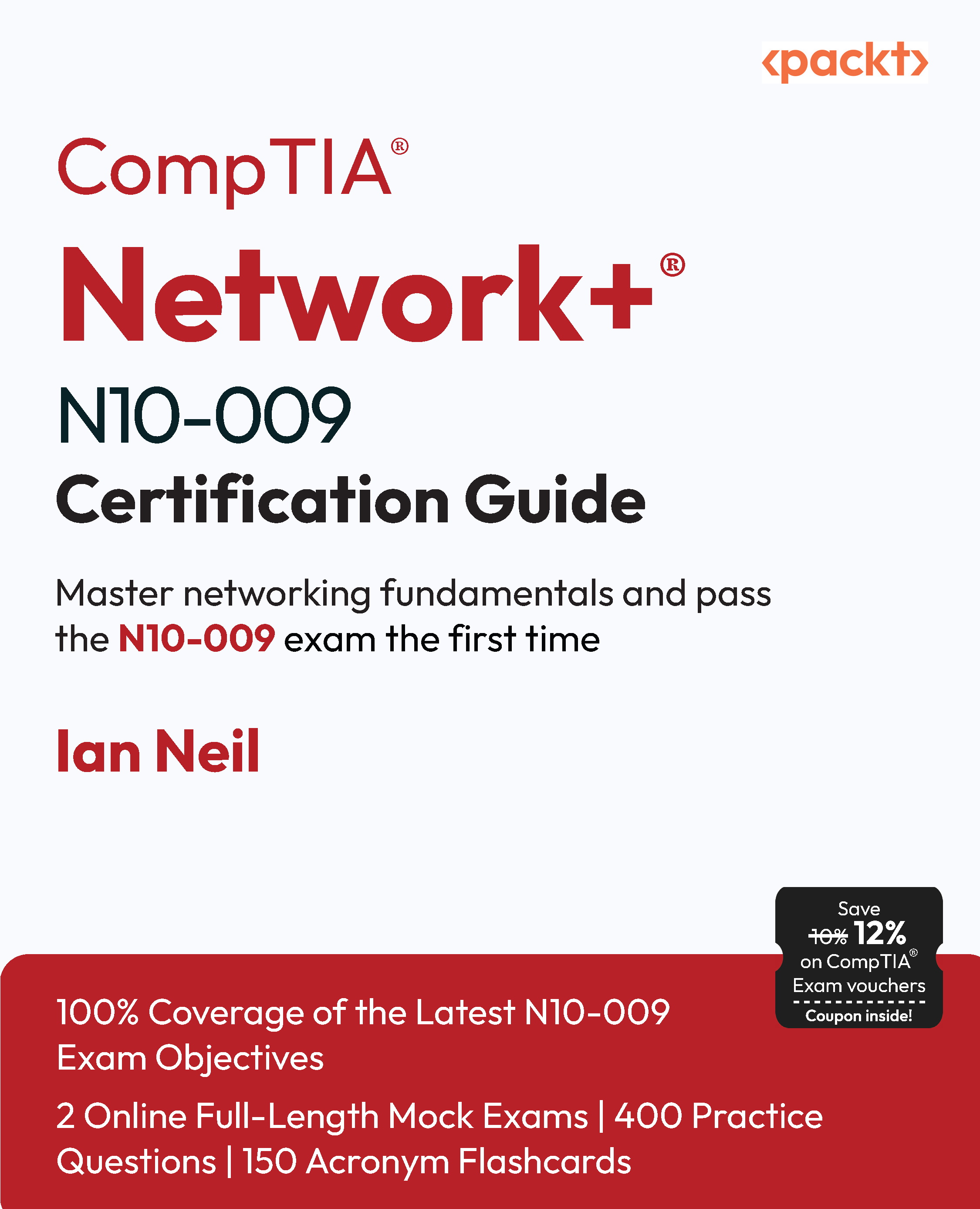 CompTIA® Network+® N10-009 Certification Guide