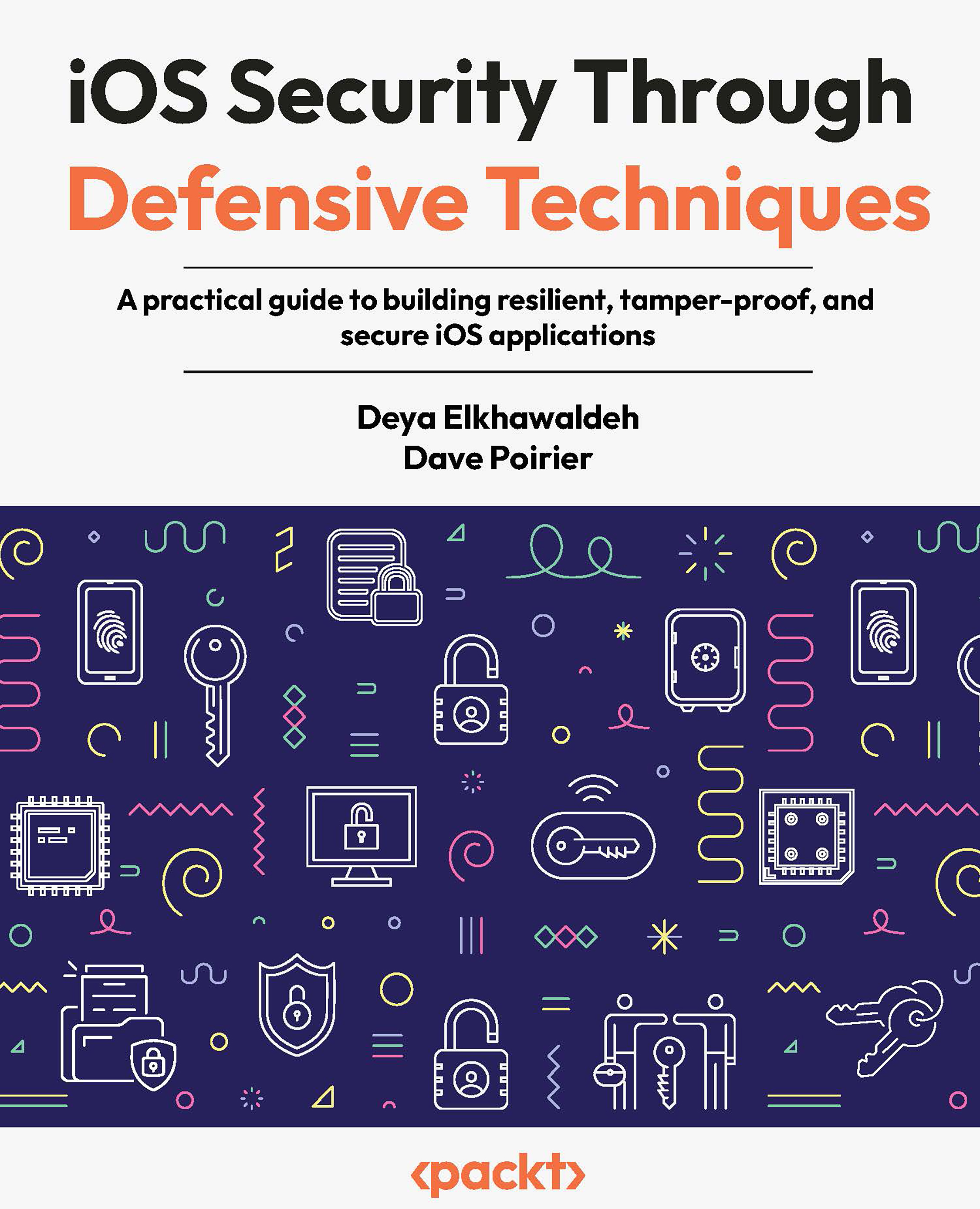 iOS Security Through Defensive Techniques