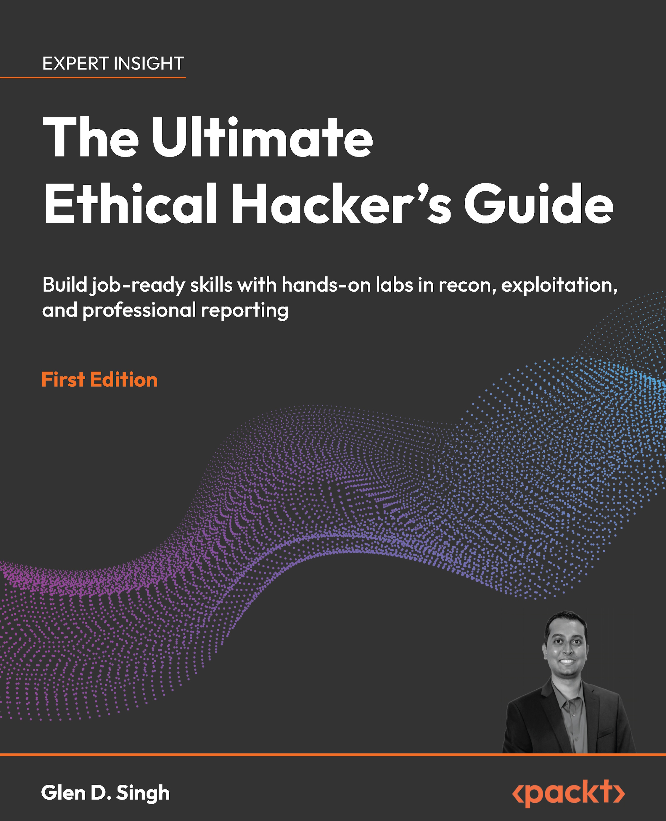The Ultimate Ethical Hacker's Guide