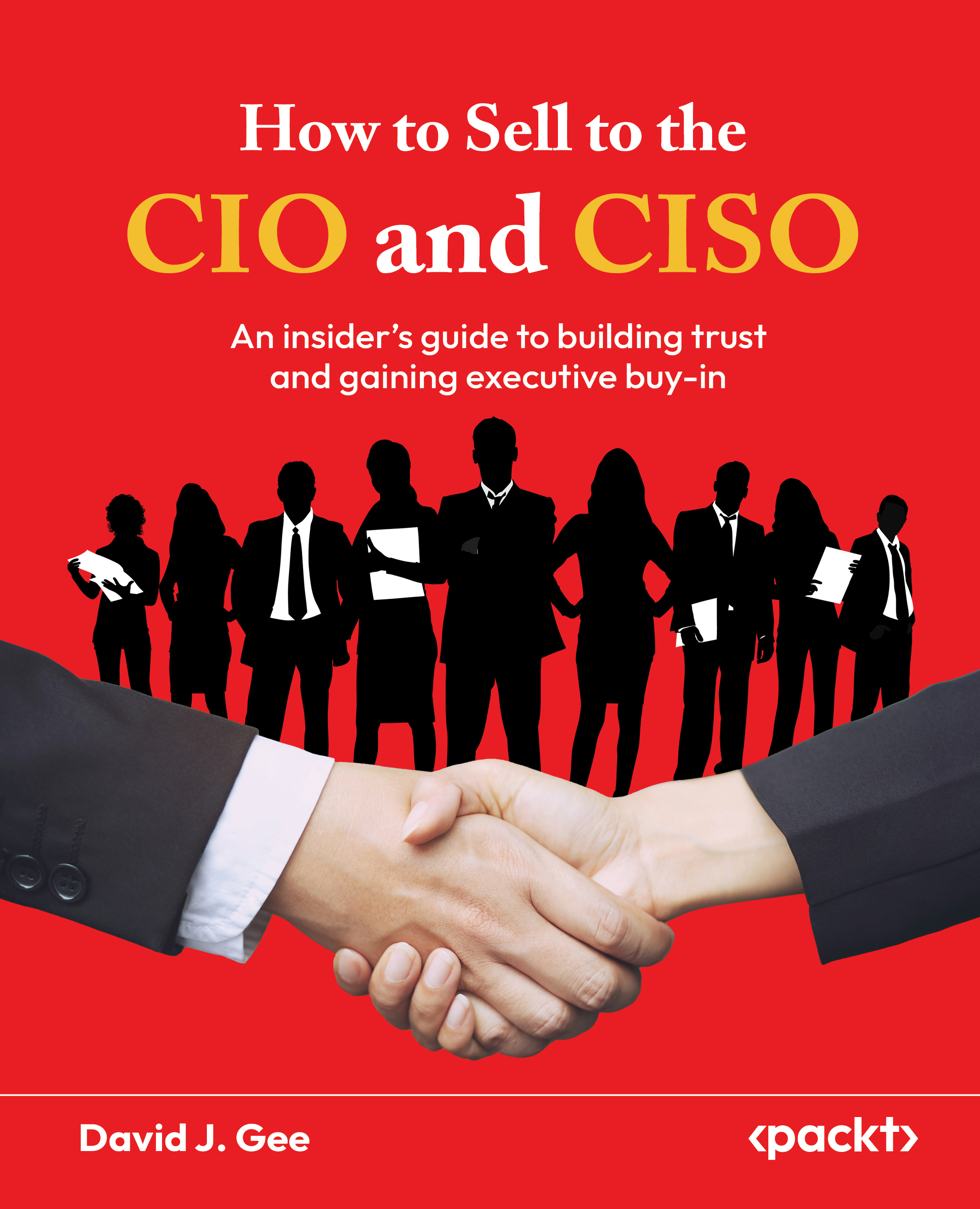 How to Sell to the CIO and CISO