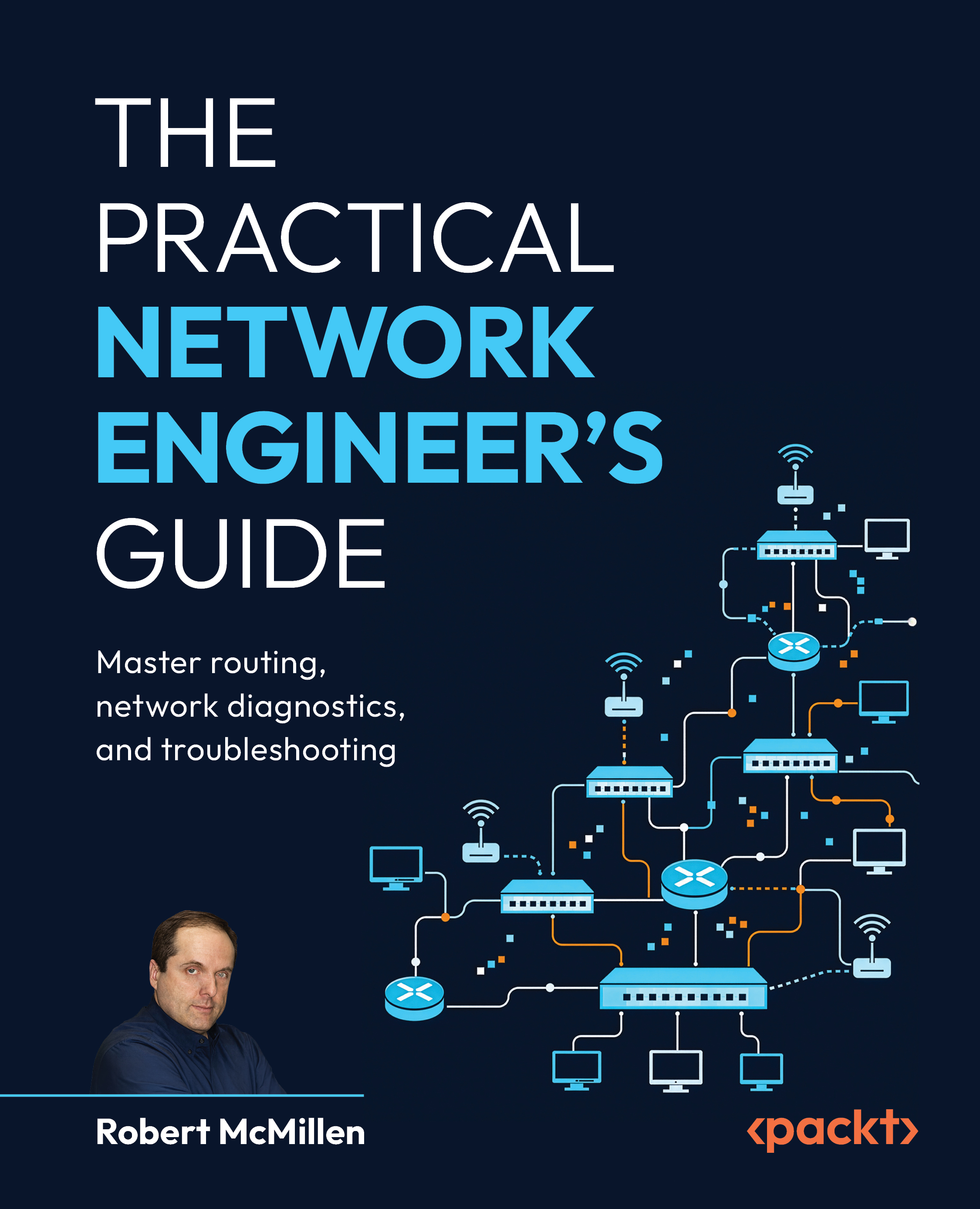 The Practical Network Engineer's Guide