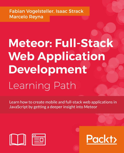 Meteor: Full-Stack Web Application Development