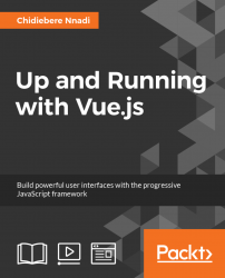 Up and Running with Vue.js