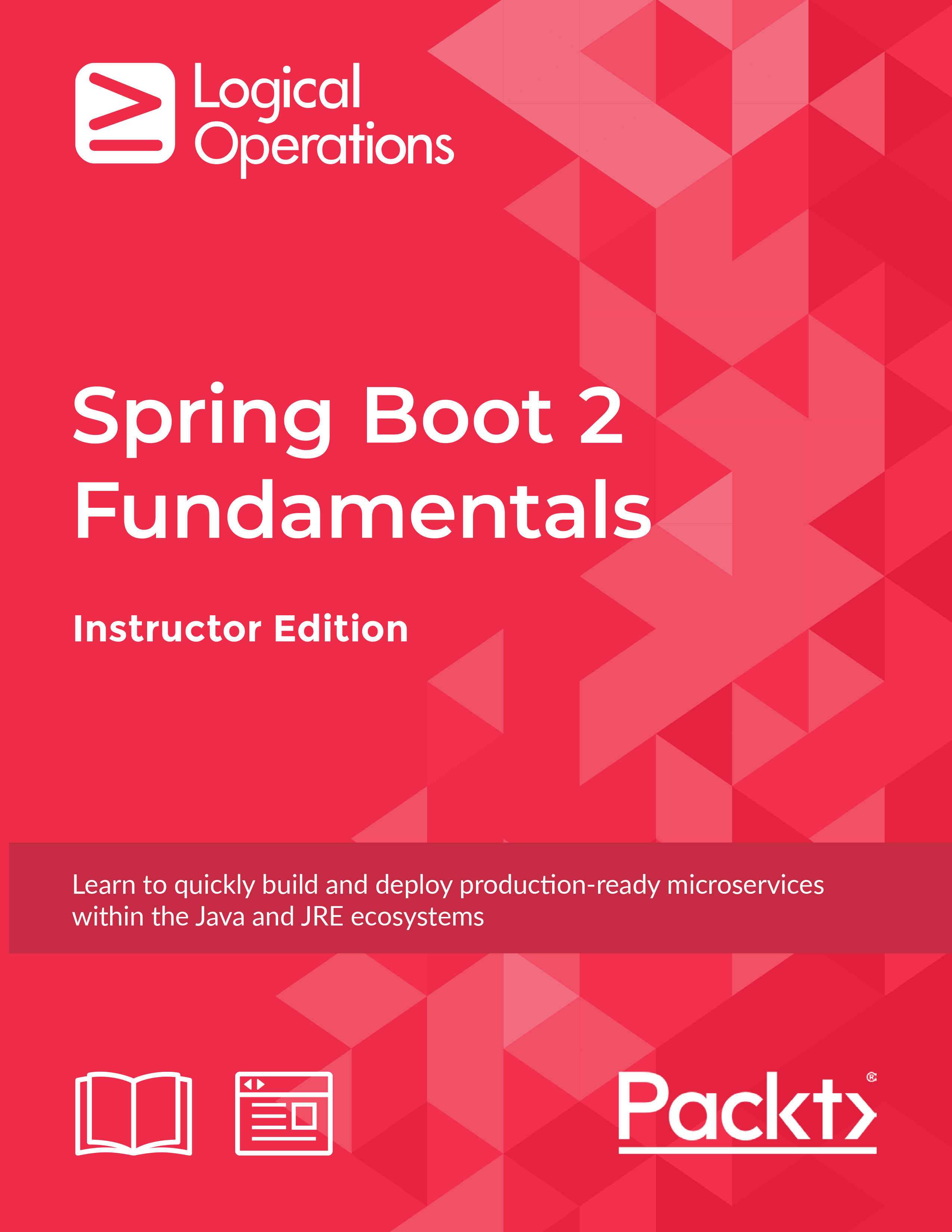 Spring Boot 2 Fundamentals[Instructor Edition]