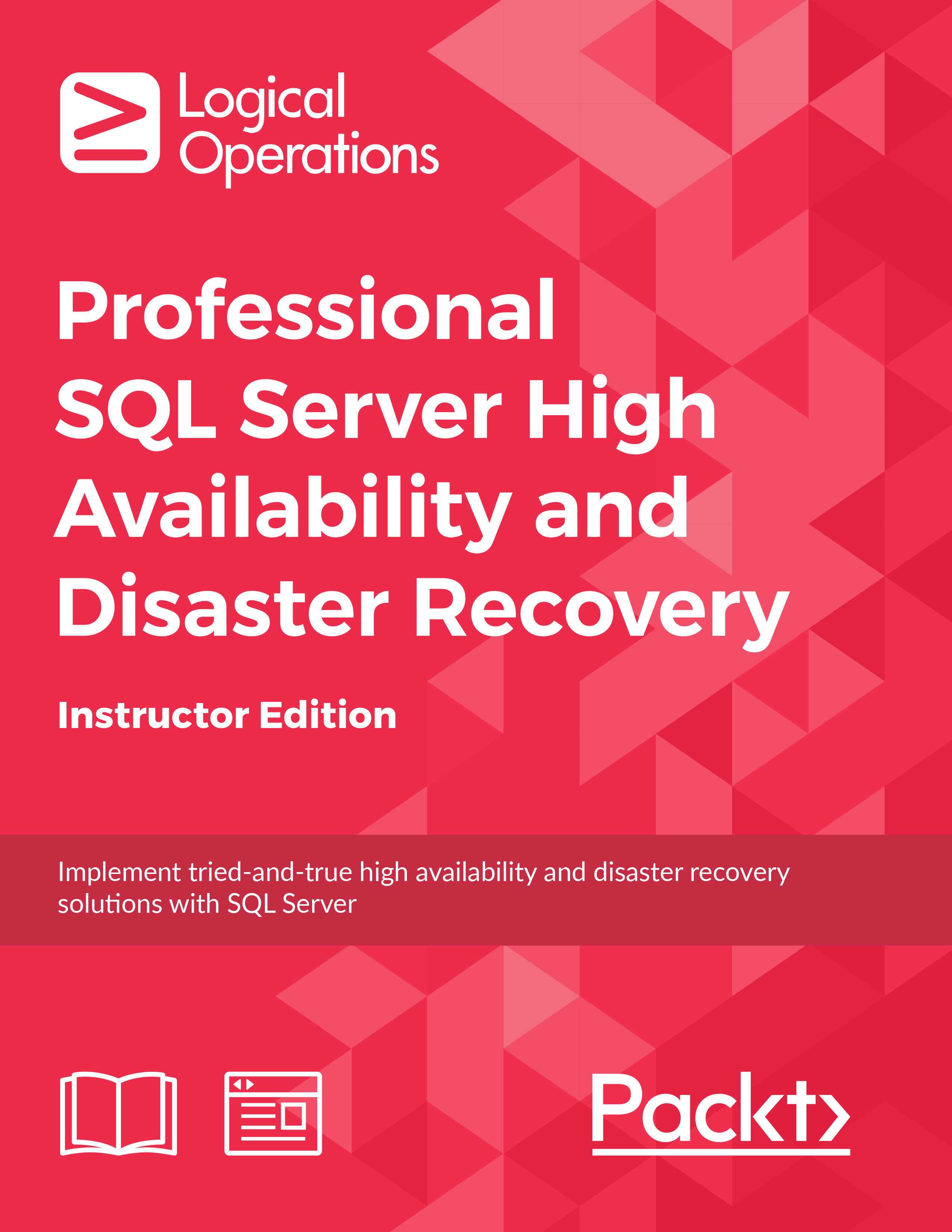 Professional SQL Server High Availability and Disaster Recovery [Instructor Edition]