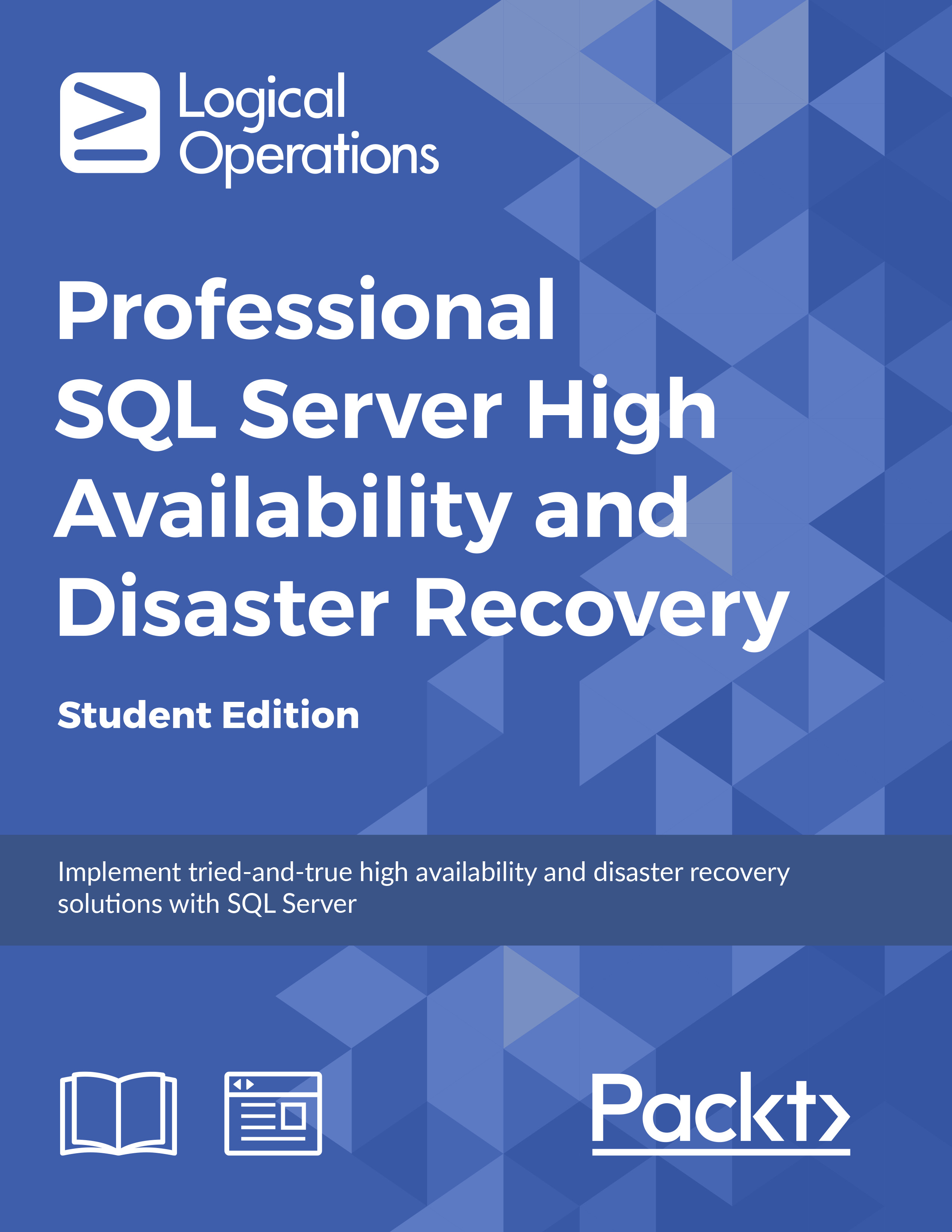 Professional SQL Server High Availability and Disaster Recovery [Student Edition]