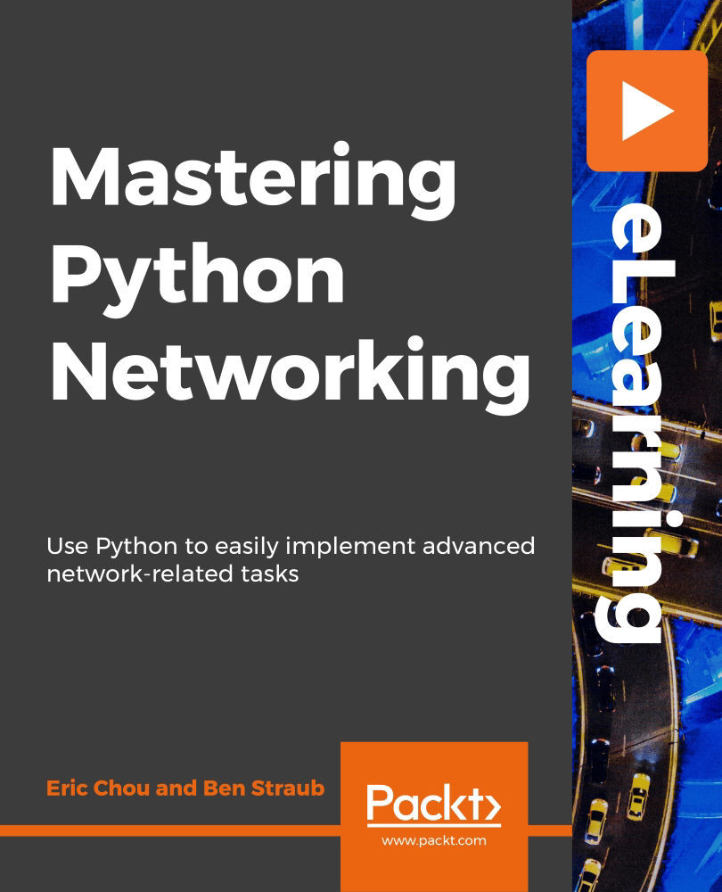 Mastering Python Networking