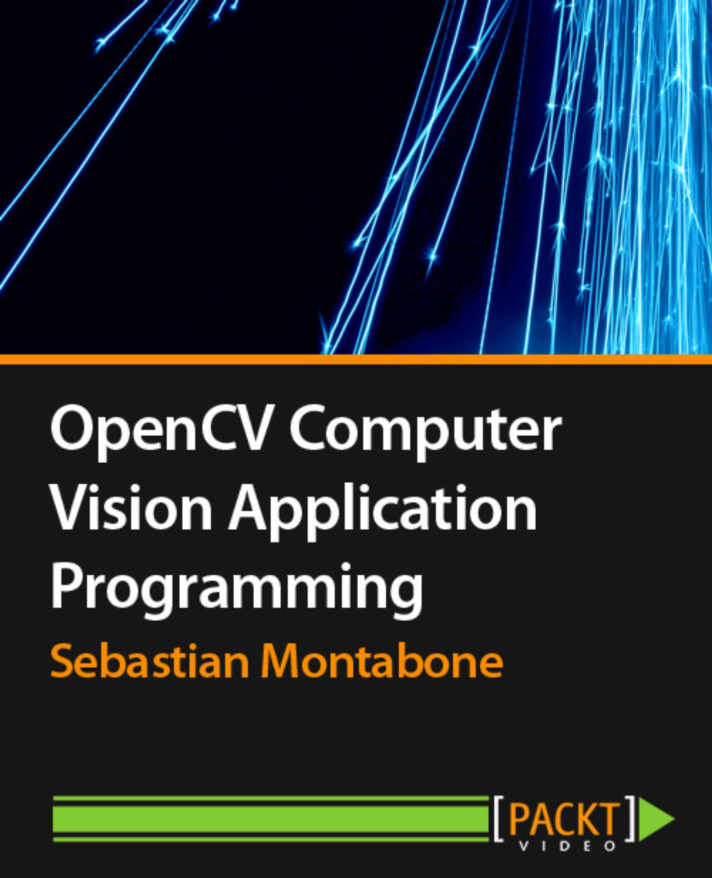 OpenCV Computer Vision Application Programming