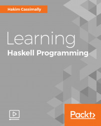 Learning Haskell Programming [Video]