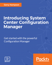 Introducing System Center Configuration Manager [Video]