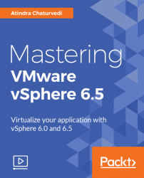 Mastering VMware vSphere 6.5 [Video]