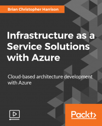 Infrastructure as a Service Solutions with Azure [Video]
