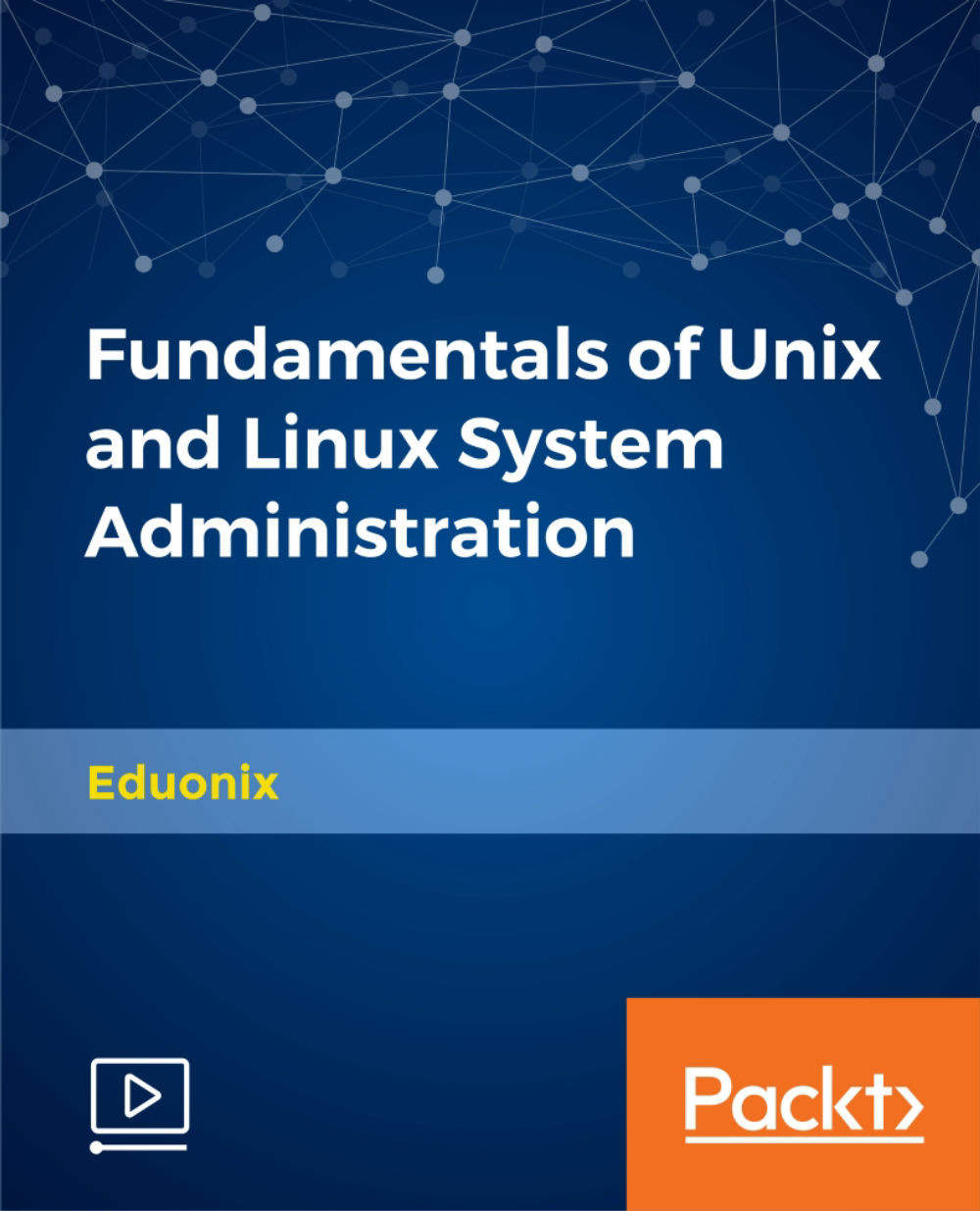 Fundamentals of Unix and Linux System Administration