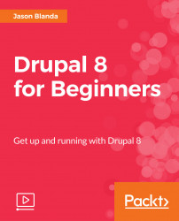 Drupal 8 for Beginners [Video]
