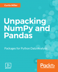 Unpacking NumPy and Pandas [Video]