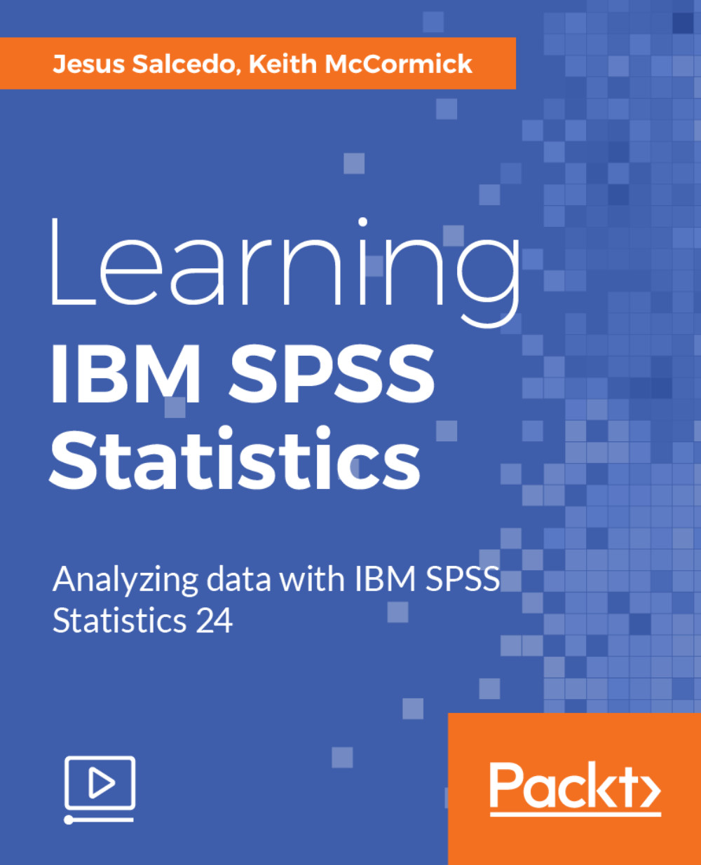 Learning IBM SPSS Statistics