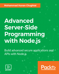 Advanced Server-Side Programming with Node.js [Video]
