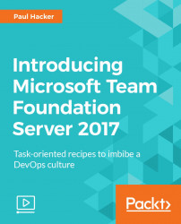 Introducing Microsoft Team Foundation Server 2017 [Video]