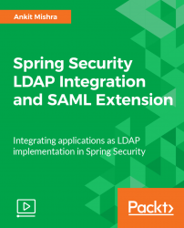 Spring Security LDAP Integration and SAML Extension [Video]