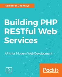 Building PHP RESTful Web Services [Video]