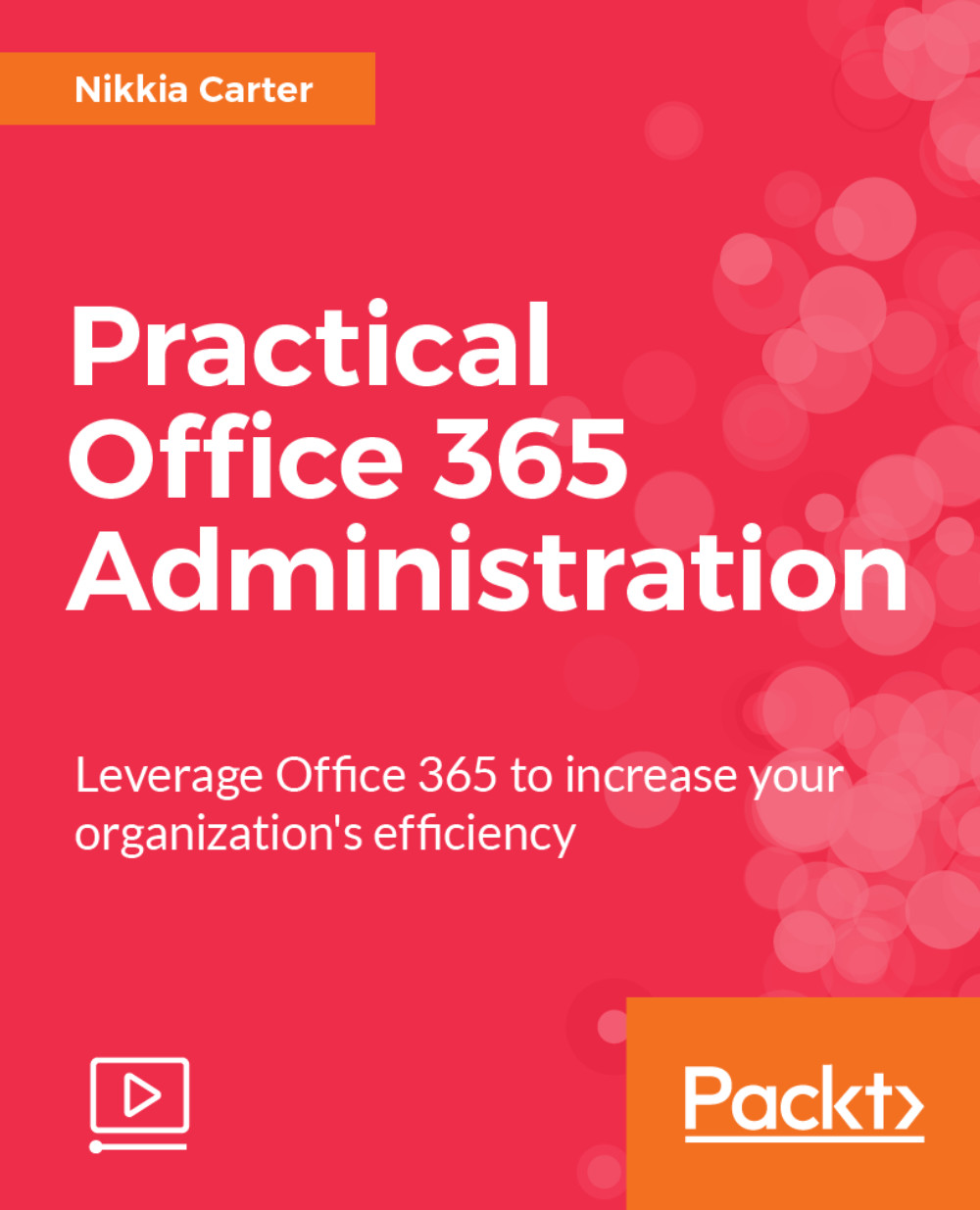 Practical Office 365 Administration