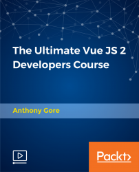 The Ultimate Vue JS 2 Developers Course [Video]