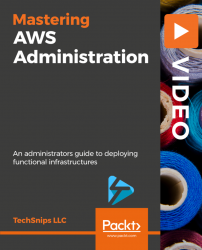 Mastering AWS Administration [Video]