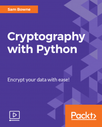 Cryptography with Python [Video]