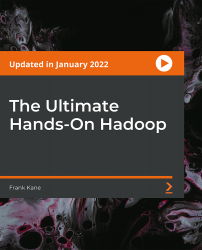 The Ultimate Hands-On Hadoop [Video]