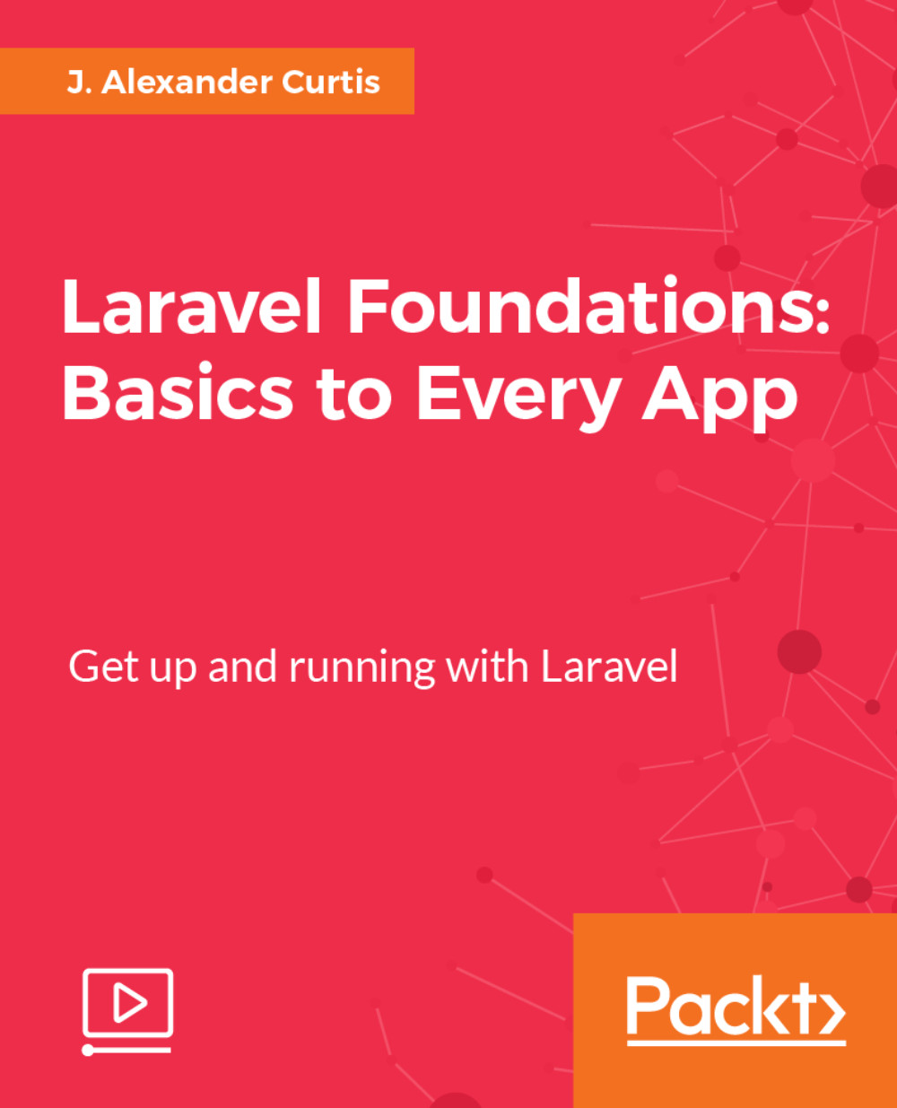 Laravel Foundations: Basics to Every App