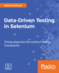 Data-Driven Testing in Selenium [Video]
