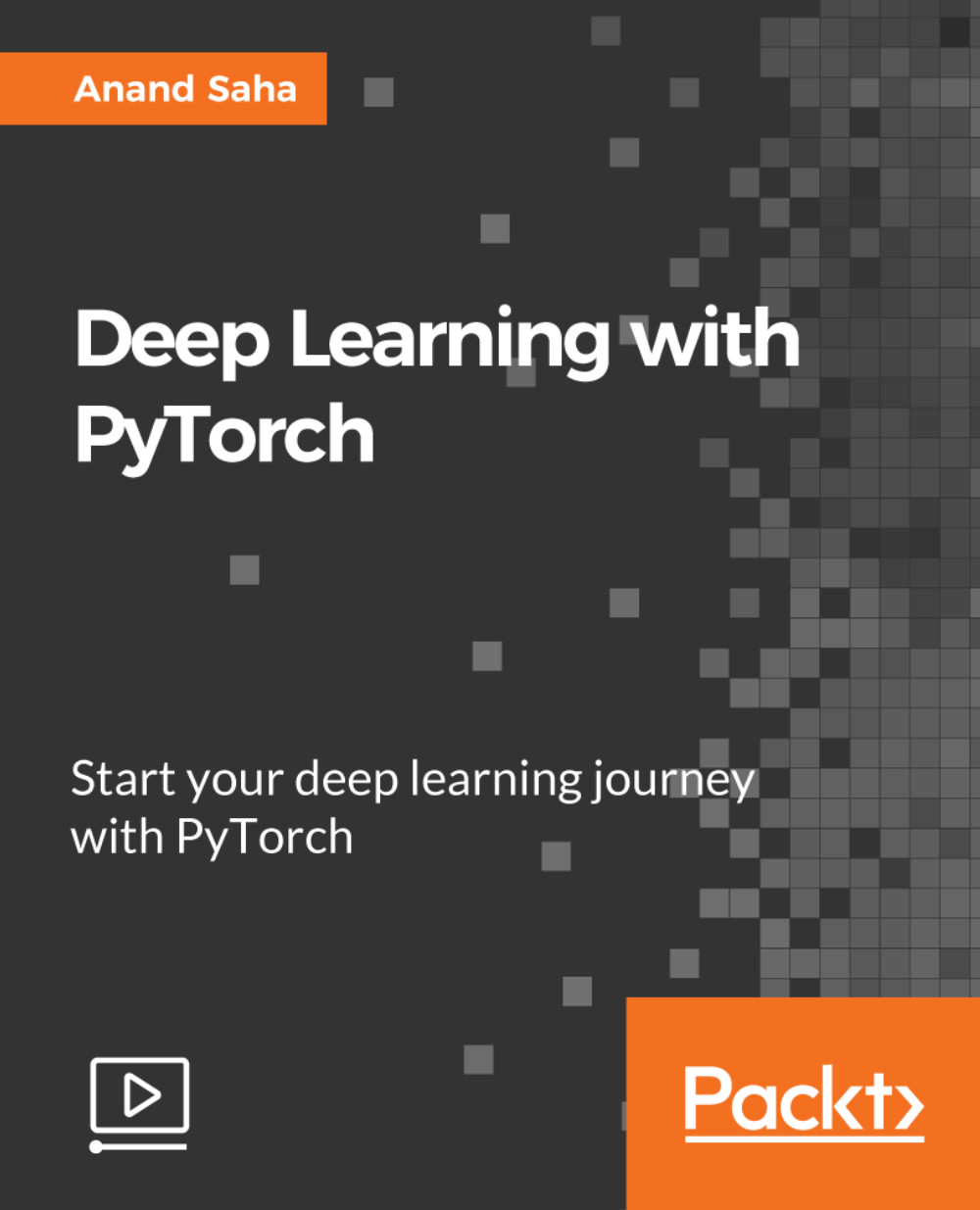 Deep Learning with PyTorch (Video)