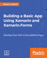 Building a Basic App Using Xamarin and Xamarin.Forms