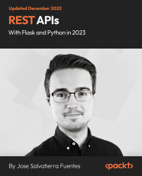 REST APIs with Flask and Python in 2023 [Video]