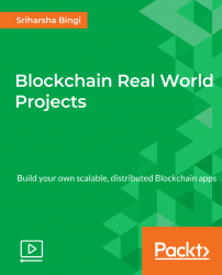 Blockchain Real World Projects [Video]