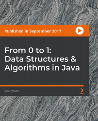 From 0 to 1: Data Structures & Algorithms in Java [Video]