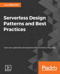 Serverless Design Patterns and Best Practices [Video]