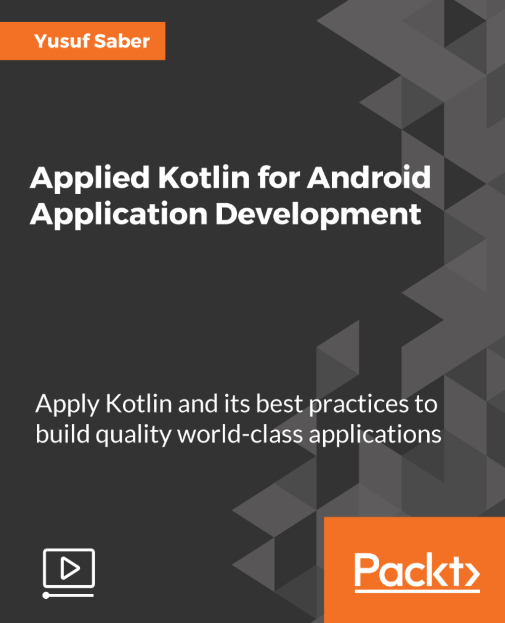 Applied Kotlin for Android Application Development